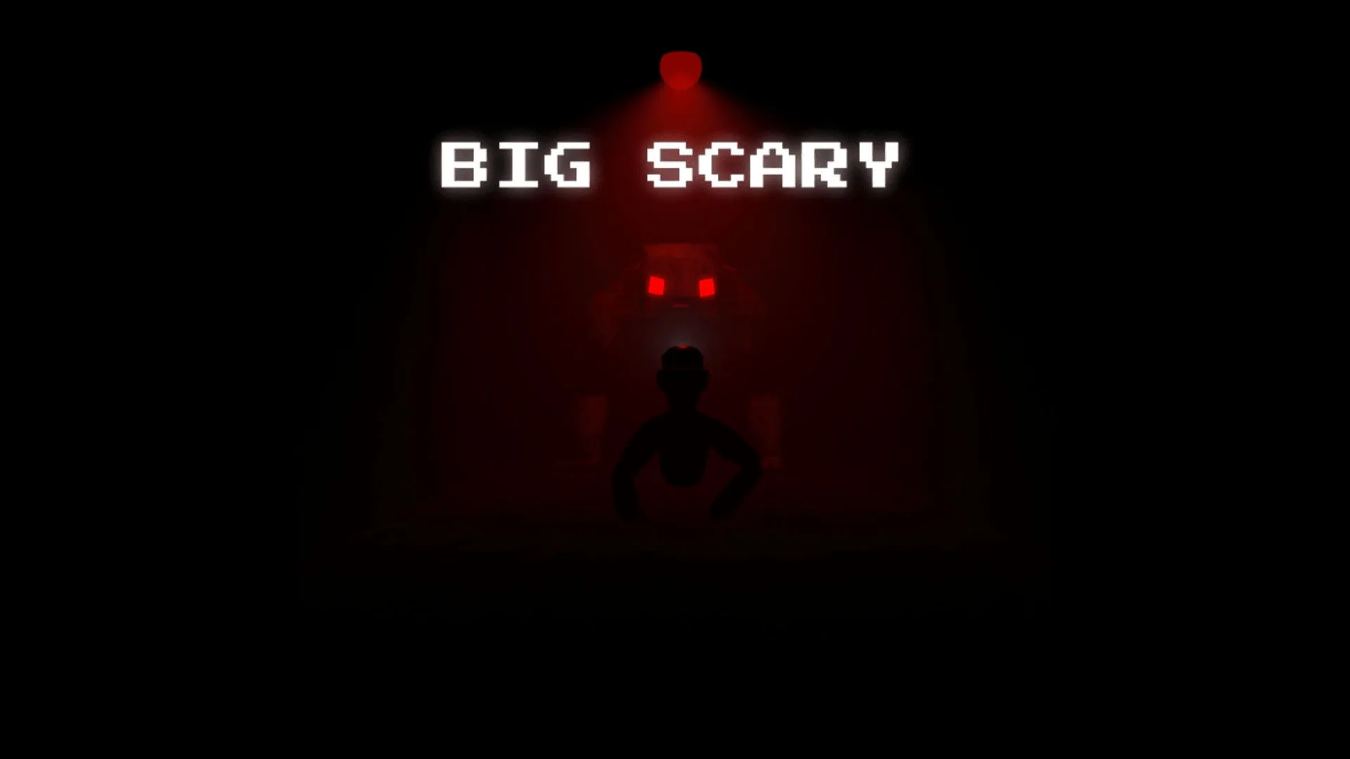 Big scary